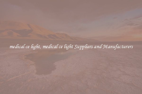 medical ce light, medical ce light Suppliers and Manufacturers