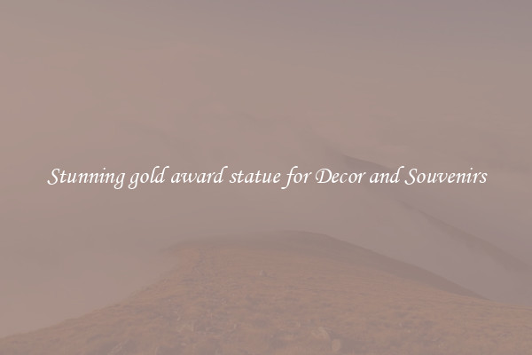 Stunning gold award statue for Decor and Souvenirs