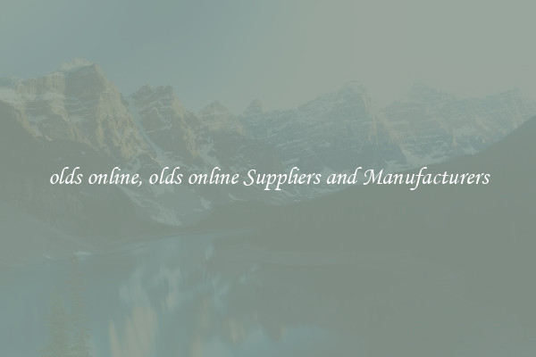 olds online, olds online Suppliers and Manufacturers