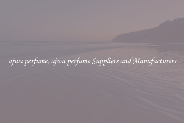ajwa perfume, ajwa perfume Suppliers and Manufacturers