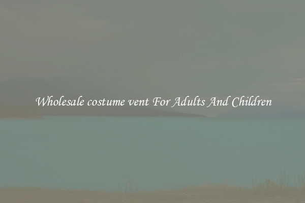 Wholesale costume vent For Adults And Children
