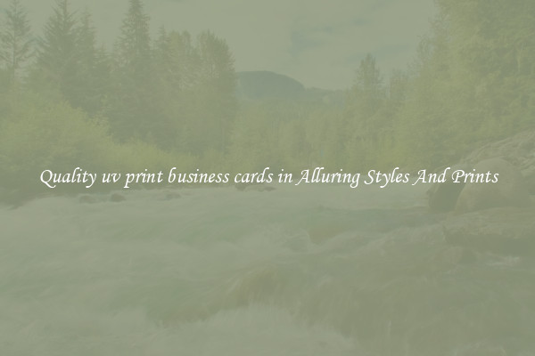 Quality uv print business cards in Alluring Styles And Prints