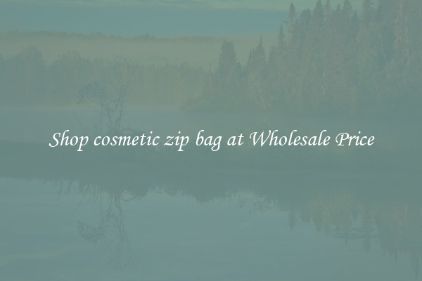 Shop cosmetic zip bag at Wholesale Price