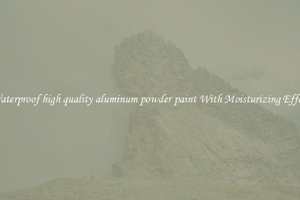 Waterproof high quality aluminum powder paint With Moisturizing Effect